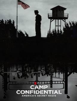 فيلم Camp Confidential: America's Secret Nazis 2021 مترجم للعربية