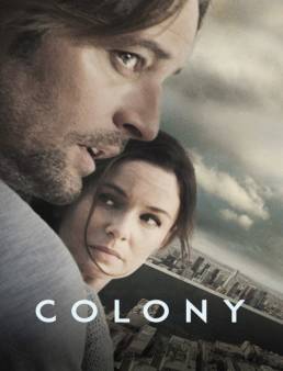 مسلسل Colony الموسم 1 الحلقة 10 والاخيرة