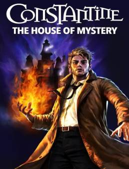فيلم Constantine: The House of Mystery 2022 مترجم