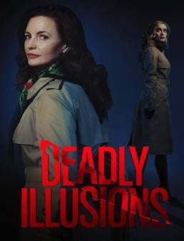 فيلم Deadly Illusions 2021 مترجم
