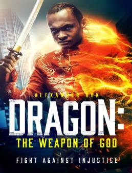 فيلم Dragon: The Weapon of God 2022 مترجم