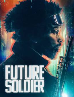 فيلم Future Soldier 2023 مترجم