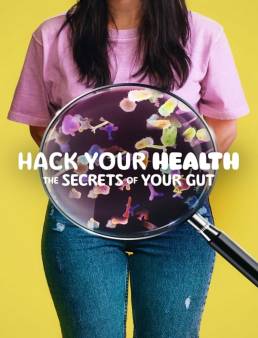 فيلم Hack Your Health: The Secrets of Your Gut 2024 مترجم
