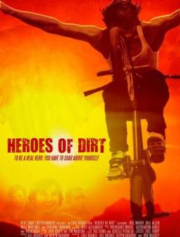 مشاهدة فيلم Heroes of Dirt 2015 مترجم