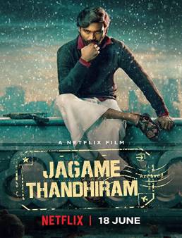 فيلم Jagame Thandhiram 2021 مترجم