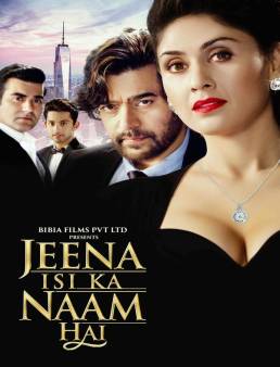 فيلم Jeena Isi Ka Naam Hai 2017 مترجم