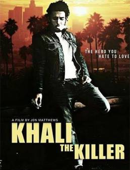 فيلم Khali the Killer مترجم