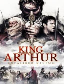فيلم King Arthur: Excalibur Rising مترجم