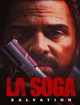 فيلم La Soga: Salvation 2022 مترجم HD كامل اون لاين