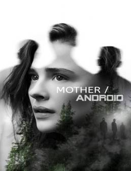 فيلم Mother/Android 2021 مترجم