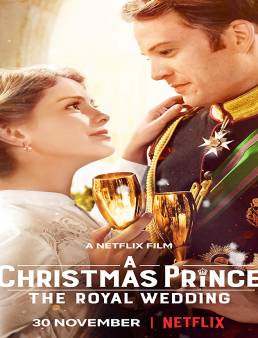 فيلم A Christmas Prince The Royal Wedding مترجم