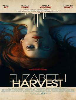 فيلم Elizabeth Harvest 2018 مترجم