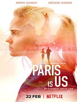 فيلم Paris is Us 2019 مترجم