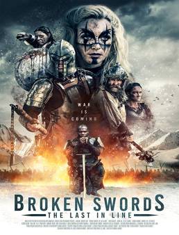 فيلم Broken Swords: The Last in Line 2018 مترجم