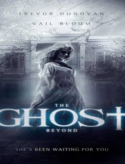 فيلم The Ghost Beyond 2018 مترجم