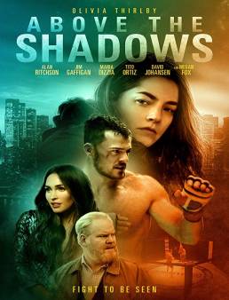 فيلم Above the Shadows 2019 مترجم