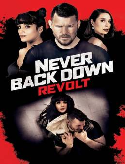 فيلم Never Back Down: Revolt 2021 مترجم اون لاين