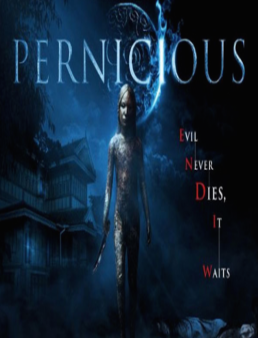 مشاهدة فيلم Pernicious 2015 مترجم