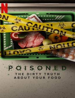 فيلم Poisoned: The Dirty Truth About Your Food 2023 مترجم