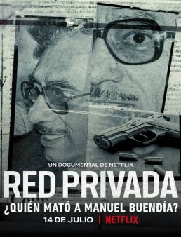 فيلم Private Network: Who Killed Manuel Buendia 2021 مترجم