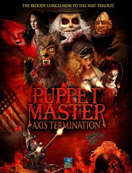 فيلم Puppet Master: Axis Termination 2017 مترجم
