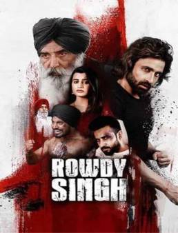 فيلم Rowdy Singh 2022 مترجم