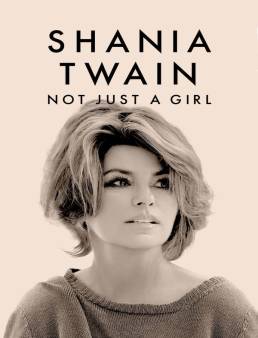 فيلم Shania Twain: Not Just a Girl 2022 مترجم