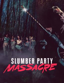 فيلم Slumber Party Massacre 2021 مترجم كامل