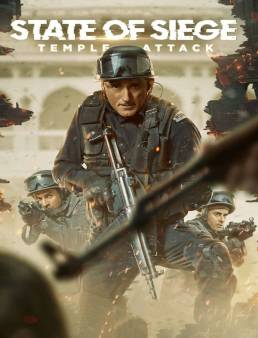 فيلم State of Siege: Temple Attack 2021 مترجم