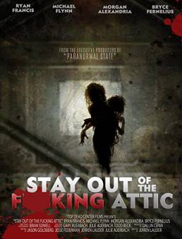 فيلم Stay Out of the F**king Attic 2020 مترجم
