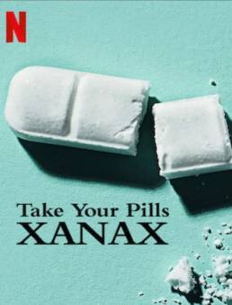 فيلم Take Your Pills: Xanax 2022 مترجم