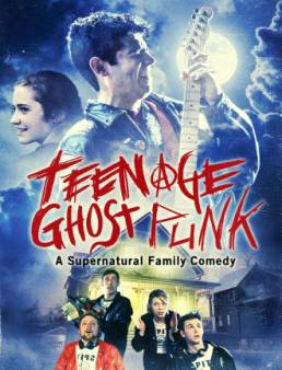 فيلم Teenage Ghost Punk مترجم