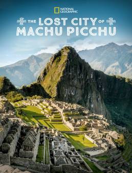 فيلم The Lost City of Machu Picchu 2019 مترجم