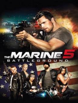 فيلم The Marine 5: Battleground مترجم