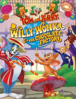 فيلم Tom and Jerry: Willy Wonka and the Chocolate Factory مترجم