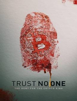 فيلم Trust No One: The Hunt for the Crypto King 2022 مترجم اون لاين