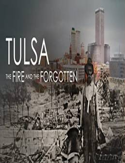 فيلم Tulsa: The Fire and the Forgotten 2021 مترجم