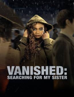 فيلم Vanished: Searching for My Sister 2022 مترجم