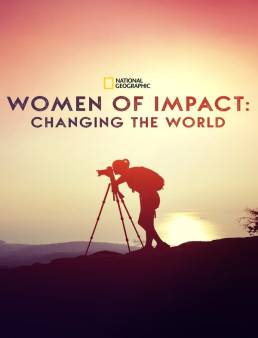 فيلم Women of Impact: Changing the World 2019 مترجم