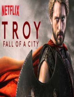 مسلسل Troy: Fall of a City الموسم 1