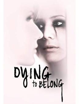 مسلسل Dying to Belong