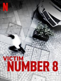 مسلسل Victim Number 8 الموسم 1