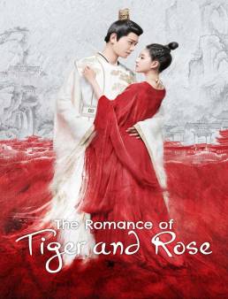 مسلسل The Romance of Tiger and Rose