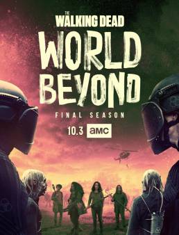 مسلسل The Walking Dead: World Beyond الموسم 2