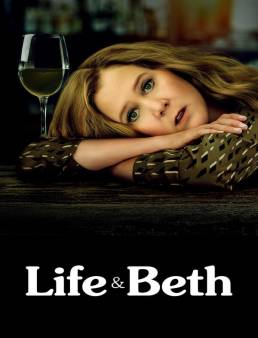 مسلسل Life & Beth الموسم 1