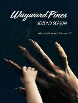 مسلسل Wayward Pines الموسم 2